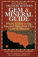 Southwest Treasure Hunter's Gem & Mineral Guide